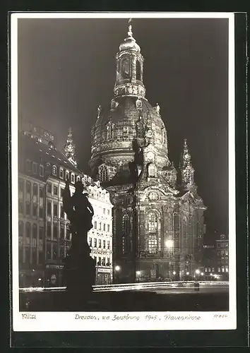 Foto-AK Walter Hahn, Dresden, Nr. 10826: Dresden, Frauenkirche vor der Zerstörung 1945