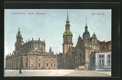 AK Dresden, Kath. Hofkirche, Kgl. Schloss