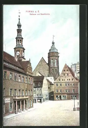 AK Pirna / Elbe, Rathaus und Stadtkirche