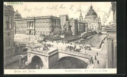 AK Berlin, Kurfürstenbrücke mit Kgl. Schloss und Dom