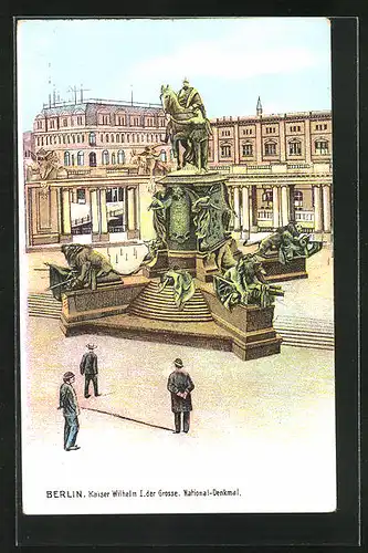 AK Berlin, Kaiser Wilhelm I. der Grosse, Nationaldenkmal