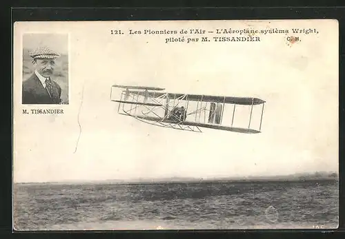 AK Les Pionniers de l`air, L`Aéroplane système Wright, piloté par M. Tissandier, Flugzeug