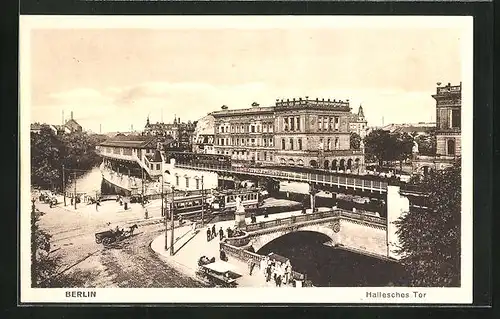 AK Berlin-Kreuzberg, Hallesches Tor aus der Vogelschau, Strassenbahn