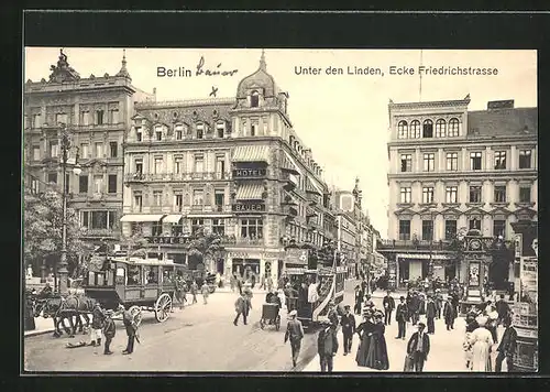 AK Berlin, Unter den Linden, Ecke Friedrichstrasse, Café Bauer, Kranzlerecke