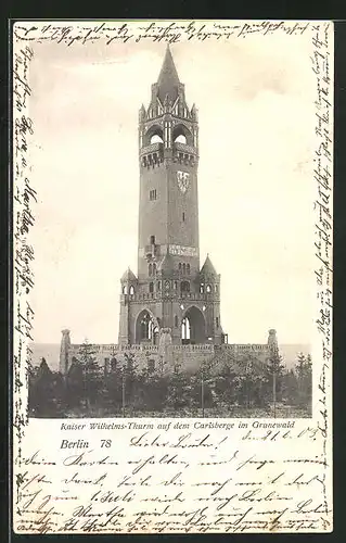 AK Berlin-Grunewald, Kaiser Wilhelms-Turm auf dem Carlsberge
