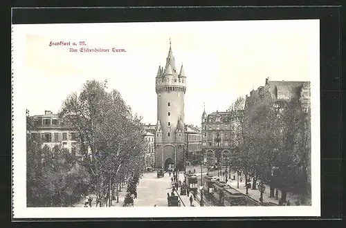 AK Frankfurt, Eschenheimer Turm und Strassenbahnen