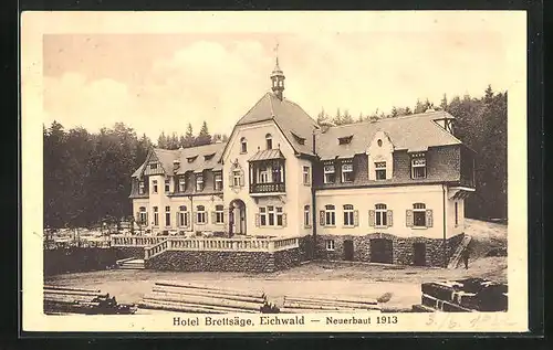 AK Eichwald, Hotel Brettsäge, Neuerbaut 1913