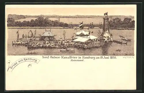 Lithographie Hamburg-St.Georg, Nord-Ostsee-Kanalfeier 19.6.1895, Alsterinsel
