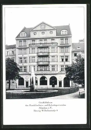 AK München, Geschäftshaus des Handelsschutz- u. Rabattsparvereins München e. V., Herzog Wilhelmstrasse 8