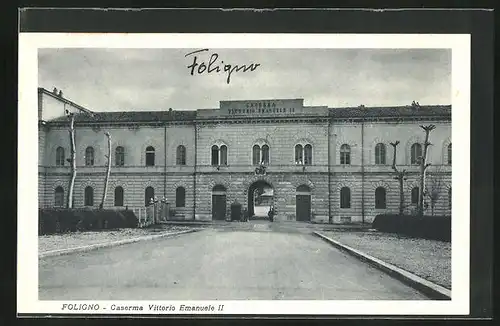 AK Foligno, Caserma Vittorio Emanuele II.