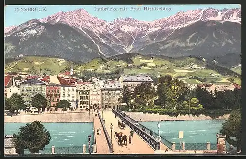 AK Innsbruck, Innbrücke mit Frau Hitt-Gebirge