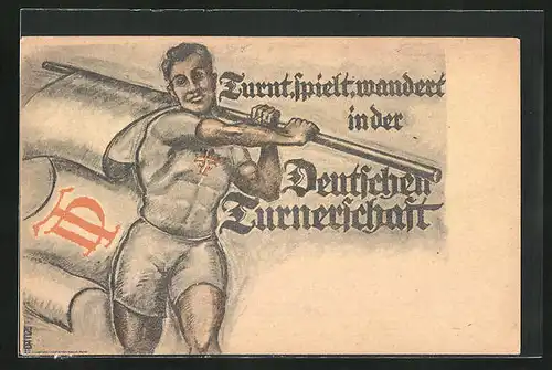 Künstler-AK Turner mit Flagge, Deutsche Turnerschaft, Turnt, Spielt, Wandert
