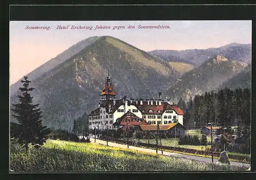 AK Semmering, Hotel Erzherzog Johann gegen den Sonnwendstein
