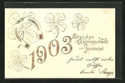 Präge-AK Neujahrsgruss, Jahreszahl 1903, Hufeisen und Glücksklee