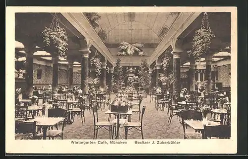 AK München, Wintergarten Café, Besitzer J. Zuberbühler, Theatinerstrasse 16