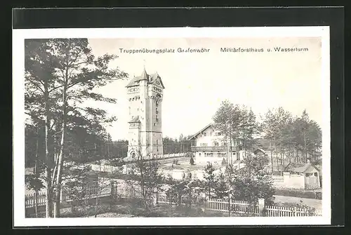 AK Grafenwöhr, der Truppenübungsplatz, Militärforsthaus und Wasserturm