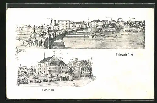 AK Schweinfurt, Saalbau und Stadtansicht mit Brücke