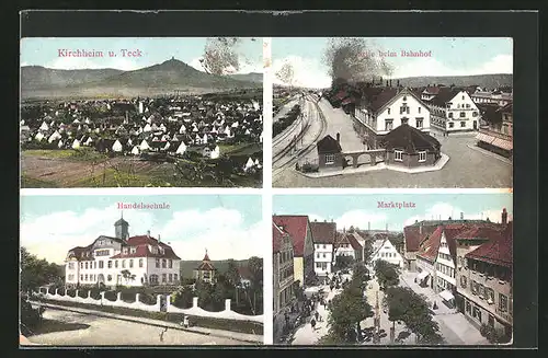 AK Kirchheim-Teck, Partie beim Bahnhof, Handelsschule, Marktplatz