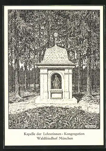 Künstler-AK München-Hadern, Wald-Friedhof, Kapelle der Lehrerinnen-Kongregation