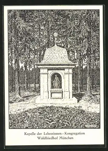 Künstler-AK München-Hadern, Wald-Friedhof, Kapelle der Lehrerinnen-Kongregation