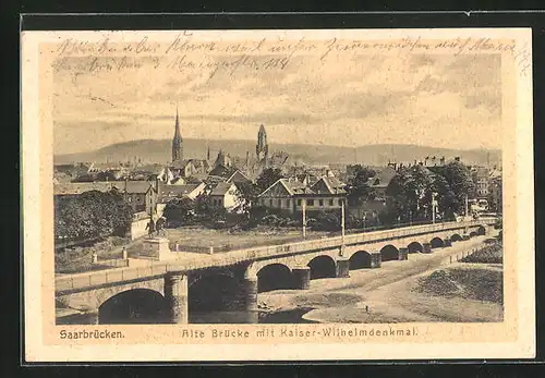 AK Saarbrücken, Alte Brücke mit Kaiser-Wilhelmdenkmal