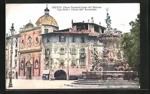 AK Trento, Piazza Duomo-Fontana del Nettuno-Casa Rella e Chiesa dell` Annunciata