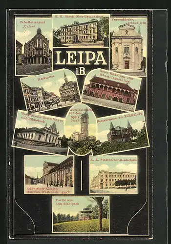 AK Leipa / Ceska Lipa, Café-Restaurant Union, K.K. Staats-Ober-Gymnasium, Frauenkirche