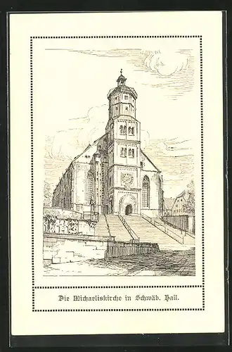 Künstler-AK Schwäb. Hall, Die Michaelskirche
