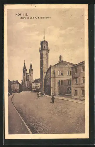 AK Hof i. B., Blick nach dem Rathaus und Michaeliskirche