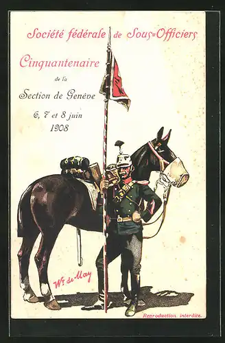 AK Genéve, Société fédérale de Sous-Officiers, Cinquantenaire de la Section 1908, Soldat der Kavalerie mit Flagge