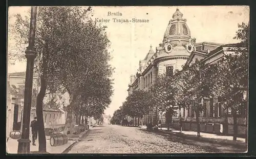 AK Braila, Kaiser-Trajan-Strasse