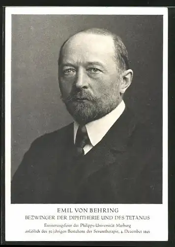 AK Mediziner Emil von Behring, Bezwinger der Diphtherie und des Tetanus, im Porträt