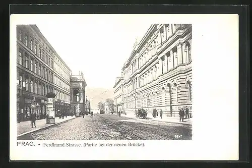 AK Prag / Praha, Ferdinand-Strasse mit Litfasssäule, Partie bei der neuen Brücke