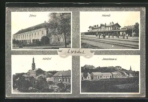 AK Lissa / Lysa, Nadrazi, Bahnhof, Namesti, Zamek