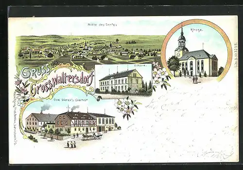 Lithographie Grosswaltersdorf, Osw. Dietze`s Gasthof, Kirche, Schule