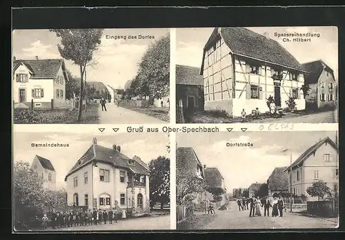 AK Ober-Spechbach, Spezereihandlung Ch. Hilbert, Dorfstrasse, Gemeindehaus