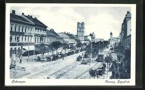 AK Debrecen / Debreczin, Ferencz Jozsef-ut