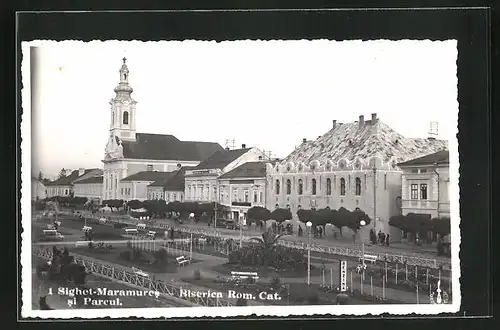 AK Sighet-Maramures, Biserica Rom. Cat. si Parcul