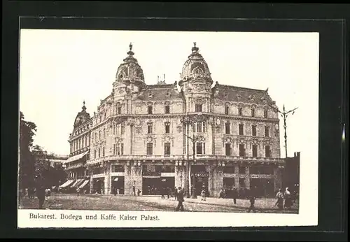 AK Bukarest, Bodega und Café Kaiser Palast