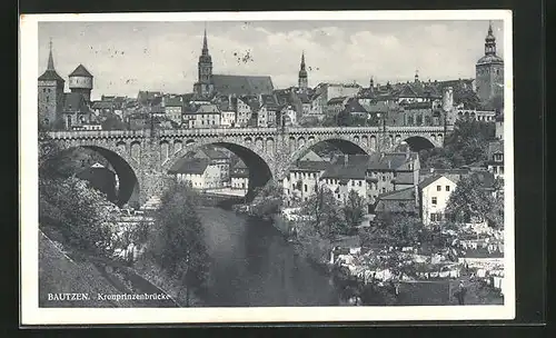 AK Bautzen, Kronprinzenbrücke mit der Spree