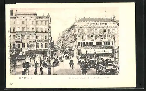 AK Berlin, Unter den Linden, Ecke Friedrichstrasse