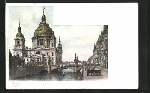 AK Berlin, Dom mit Kaiser Wilhelm-Brücke