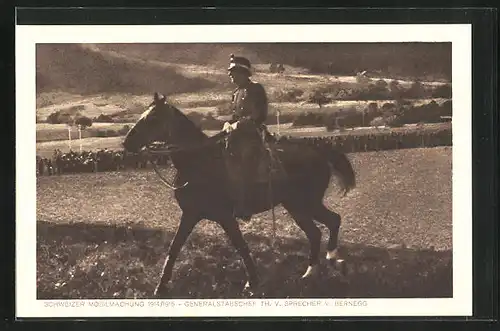 AK Schweiz, Mobilmachung 1914 /15, Generalstabschef Th. . Sprecher v. Bernegg