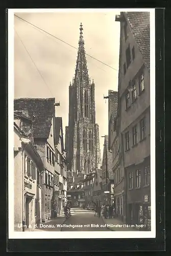 AK Ulm / Donau, Walfischgasse mit Blick auf das Münster