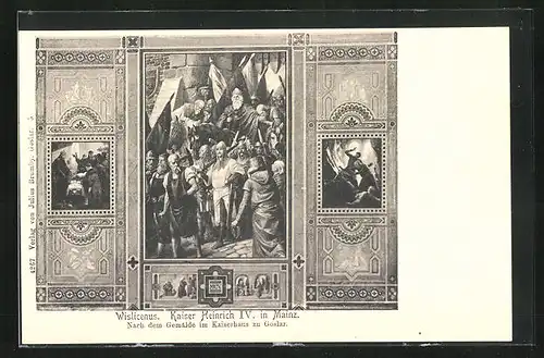 AK Goslar, Kaiserhaus, Wislicenus, Kaiser Heinrich IV. in Mainz