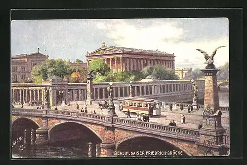 Künstler-AK Berlin, Strassenbahn auf der Kaiser-Friedrich-Brücke