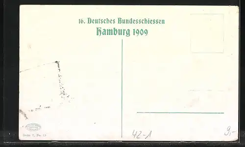 Künstler-AK Hamburg, 16. Deutsches Bundesschiessen 1909, Feiernde und Schiessstände, Schützenverein