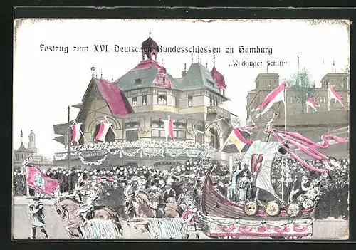 AK Hamburg, 16. Deutsches Bundesschiessen 1909, Wickinger Schiff