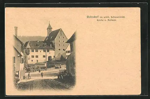 AK Rohrdorf im Württ. Schwarzwald, Kirche und Rathaus