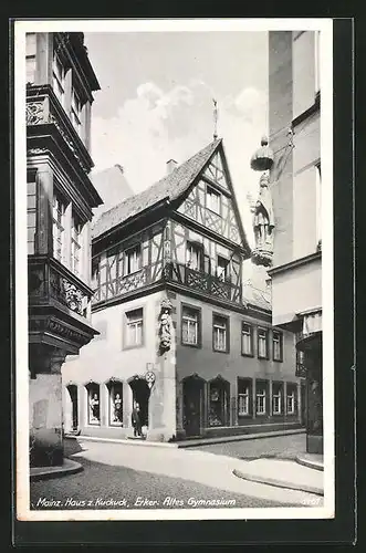 AK Mainz, Haus z. Kuckuck, Erker: altes Gymnasium